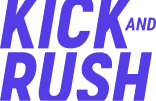 Kick & Rush